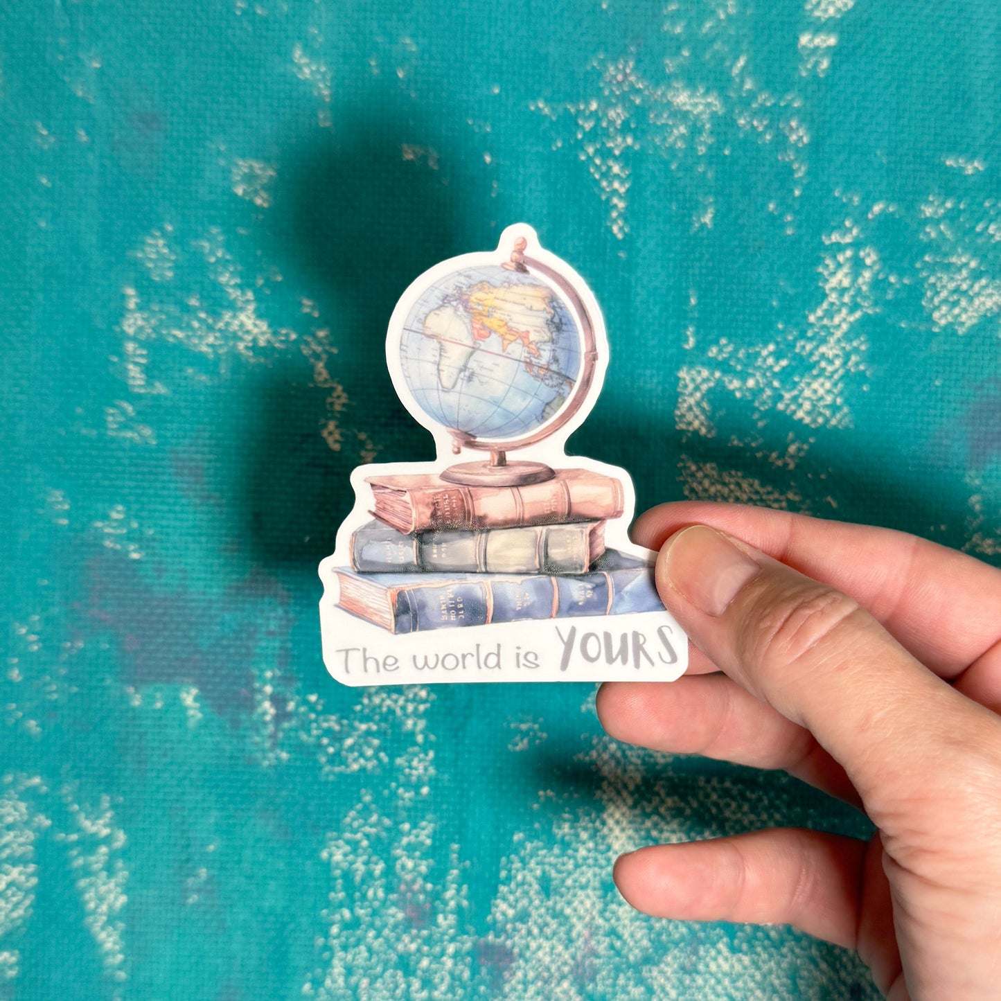 The World is Yours Vinyl Sticker – Durable Sticker for Laptop, Water Bottle, Notebook