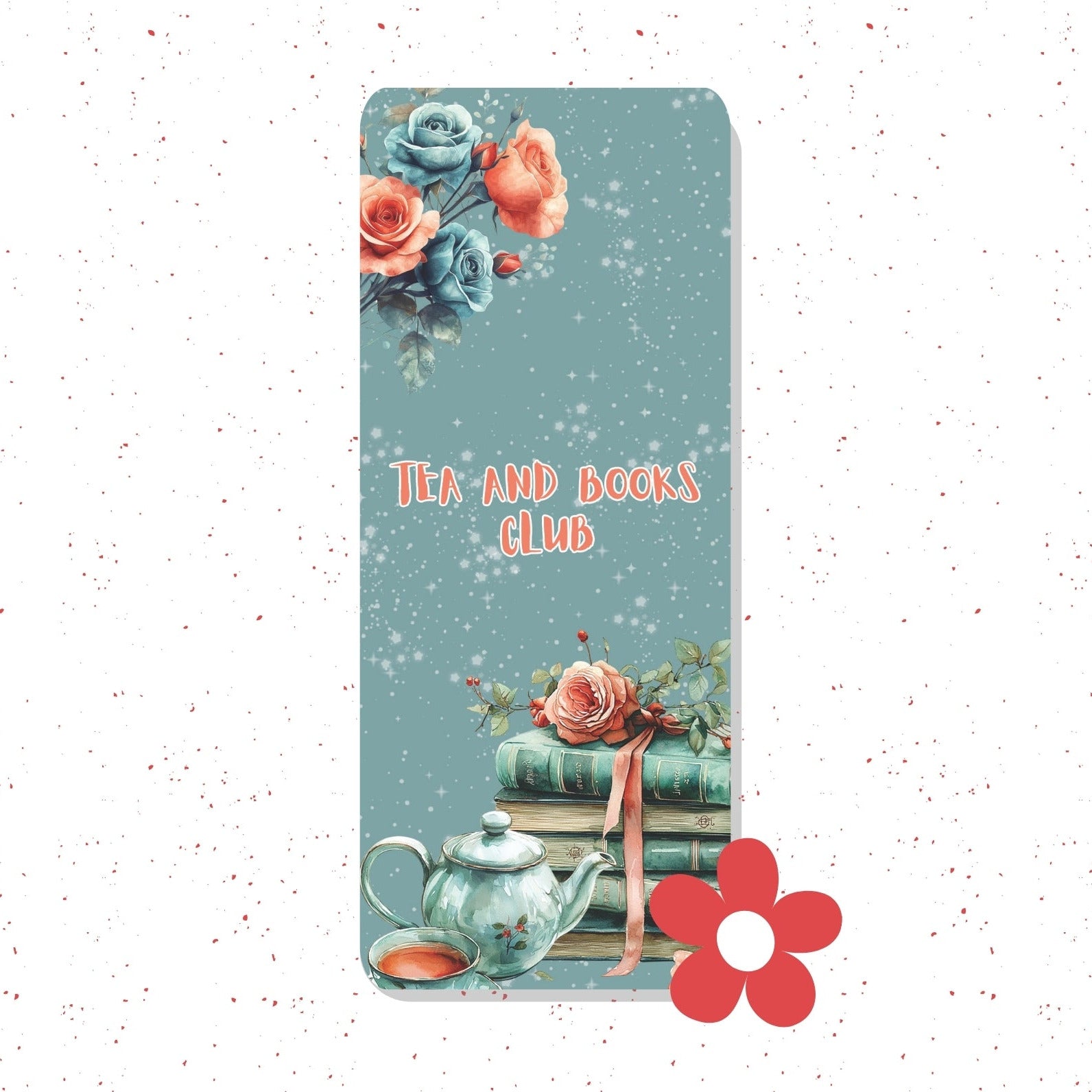 A vertical rectangular book or bookmark-style product with rounded corners, featuring a teal background and vintage illustrations of flowers, stacked books, a teapot, and the text 'TEA AND BOOKS CLUB' in coral lettering. A large red flower graphic appears in the lower right corner of the overall image.