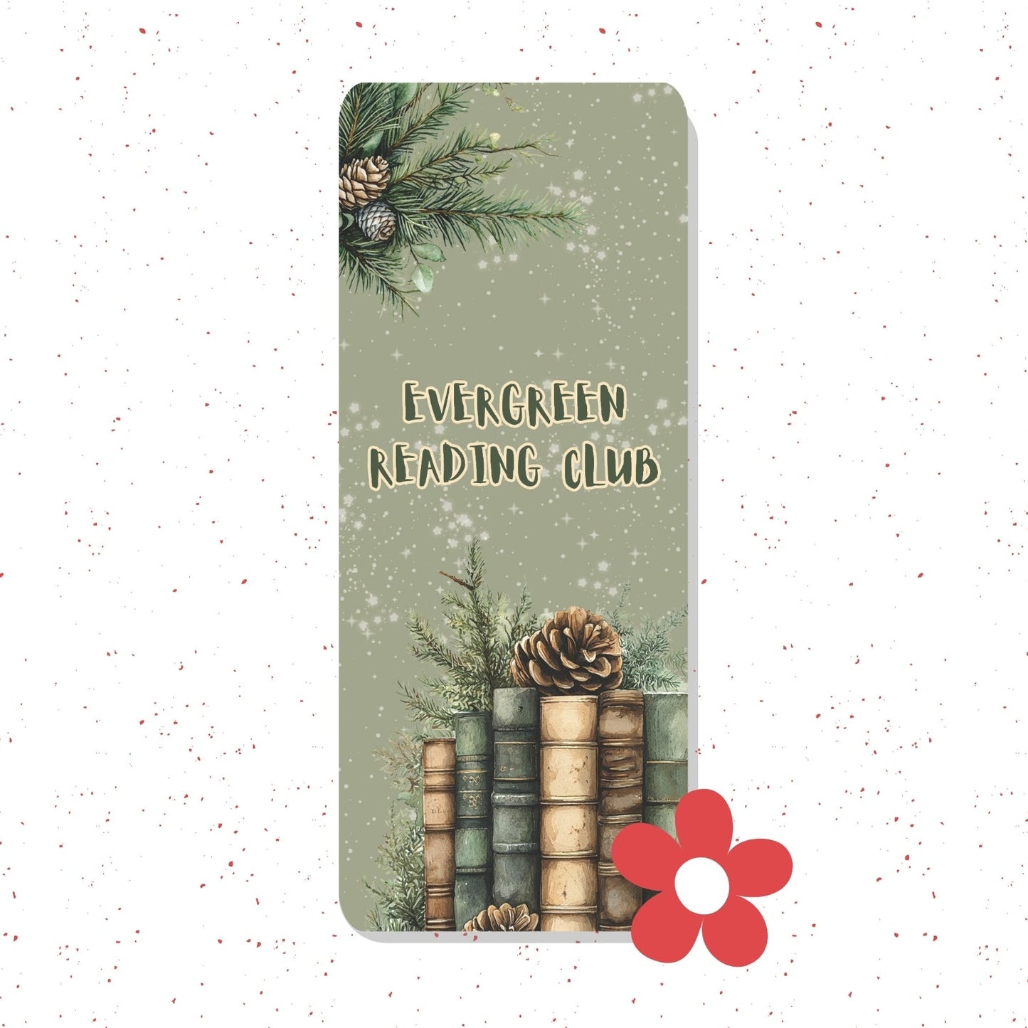 A rectangular bookish card or bookmark with rounded corners, featuring a muted sage green background, pine branches with pinecones, stacked vintage books, and the words 'EVERGREEN READING CLUB' in a decorative font. A red flower graphic appears in the lower right corner of the card.