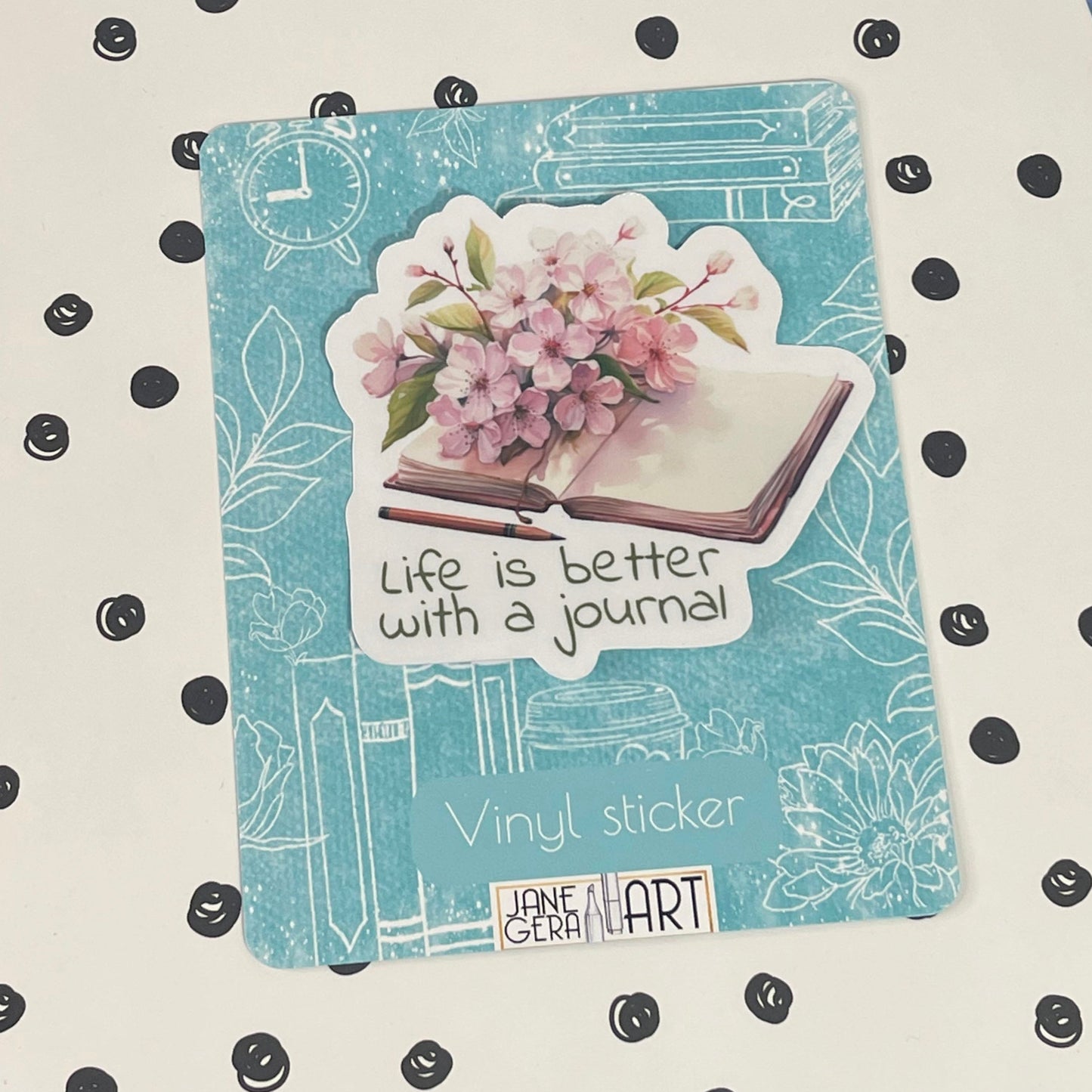 Life is better with a Journal vinyl sticker, cute stickers, laptop sticker, sakura sticker