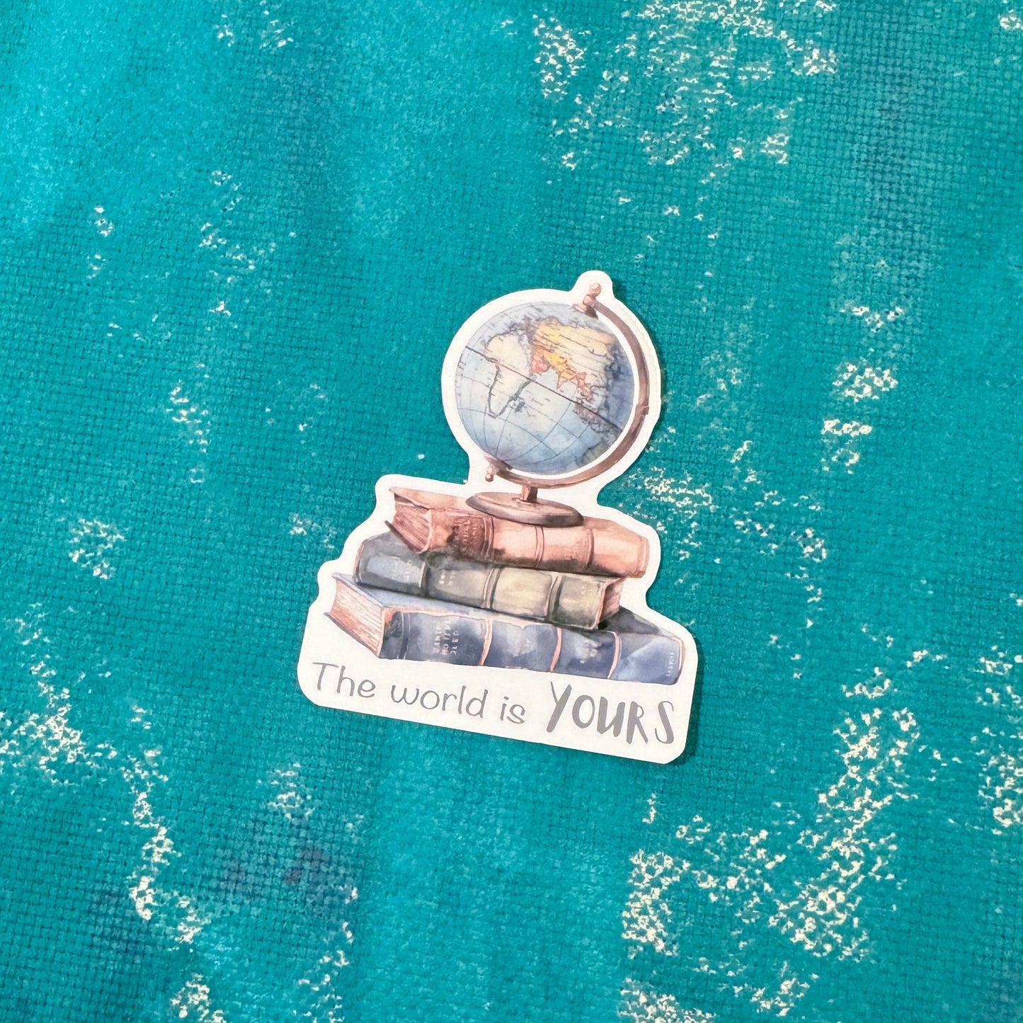 The World is Yours Vinyl Sticker – Durable Sticker for Laptop, Water Bottle, Notebook